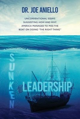 Sunken Leadership by Aniello, Joe