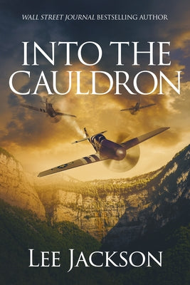 Into the Cauldron by Jackson, Lee