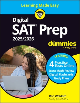 Digital SAT Prep 2025/2026 for Dummies: Book + 4 Practice Tests & Flashcards Online by Woldoff, Ron