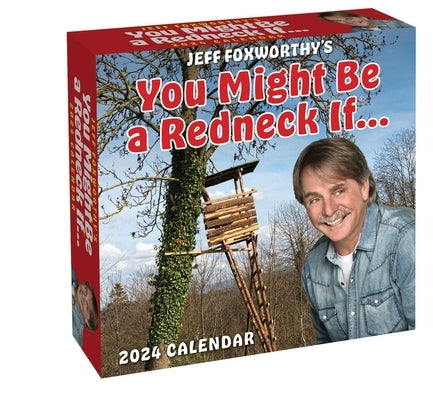 Jeff Foxworthy's You Might Be a Redneck If... 2024 Day-To-Day Calendar by Foxworthy, Jeff