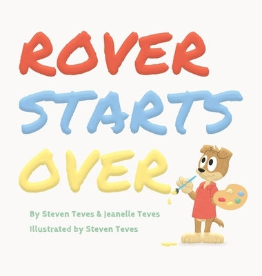 Rover Starts Over by Teves, Steven