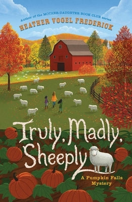 Truly, Madly, Sheeply by Frederick, Heather Vogel
