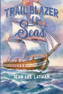 Trail Blazer of the Seas by Latham, Jean Lee