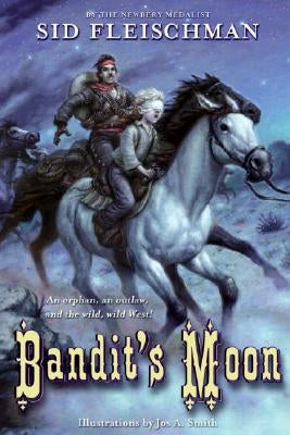 Bandit's Moon by Fleischman, Sid