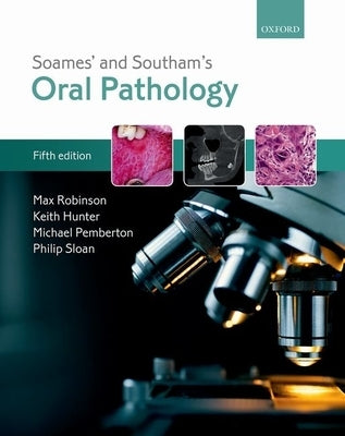 Soames' & Southam's Oral Pathology by Robinson, Max