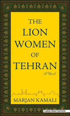 The Lion Women of Tehran by Kamali, Marjan