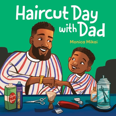 Haircut Day with Dad by Mikai, Monica