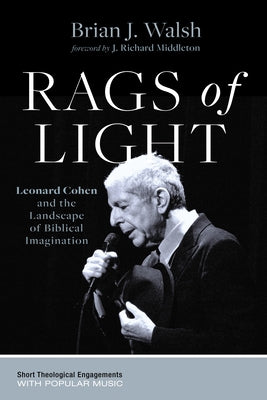 Rags of Light by Walsh, Brian J.