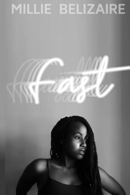 fast by Belizaire, Millie