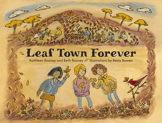 Leaf Town Forever by Rooney, Beth