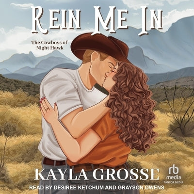 Rein Me in by Grosse, Kayla