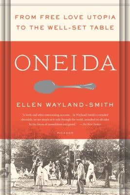 Oneida by Wayland-Smith, Ellen