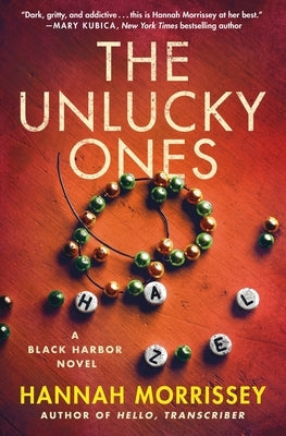 The Unlucky Ones: A Black Harbor Novel by Morrissey, Hannah