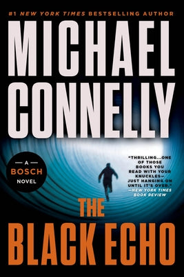 The Black Echo by Connelly, Michael
