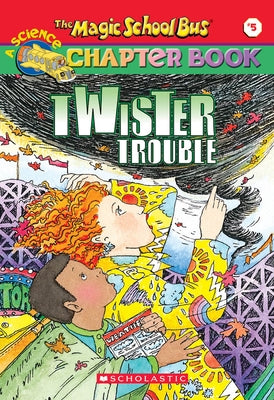 Twiser Trouble (the Magic School Bus Chapter Book #5): Volume 5 by Moore, Eva