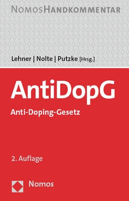 Anti-Doping-Gesetz: Antidopg: Handkommentar by Lehner, Michael