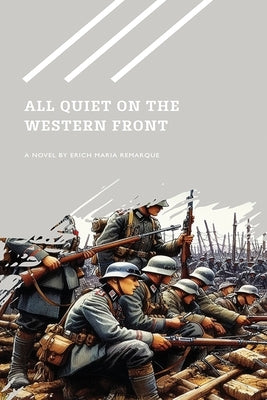 All Quiet on the Western Front by Remarque, Erich Maria