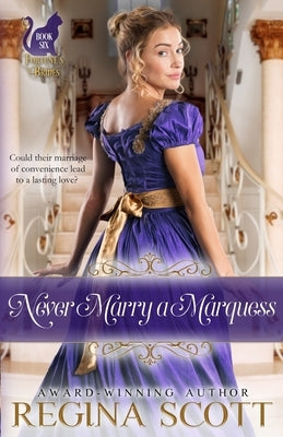 Never Marry a Marquess by Scott, Regina
