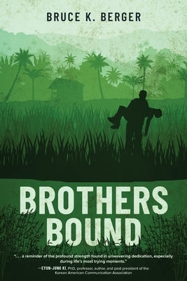 Brothers Bound by Berger, Bruce K.