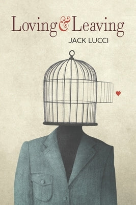 Loving & Leaving by Lucci, Jack