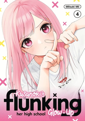 Kusunoki's Flunking Her High School Glow-Up 4 by MII, Mitsuki