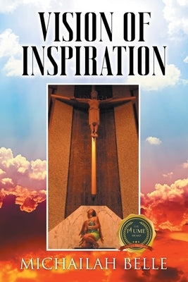 Vision of Inspiration by Belle, Michailah