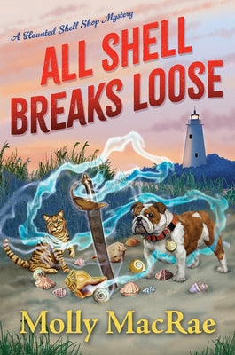 All Shell Breaks Loose by MacRae, Molly