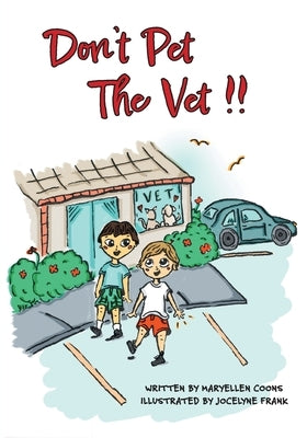 Don't Pet The Vet !! by Coons, Maryellen