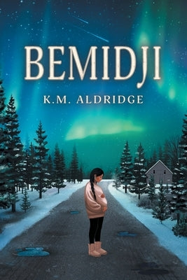 Bemidji by Aldridge, K. M.