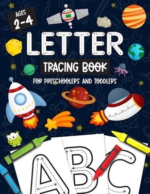 Letter Tracing Book for Preschoolers and Toddlers: Homeschool, Preschool Skills for Age 2-4 Year Olds (Big ABC Books) Trace Letters and Numbers Workbo by Y, Thorfun