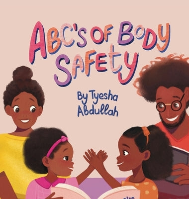 ABC's of Body Safety by Abdullah, Tyesha