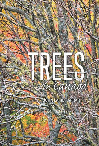 Trees in Canada by Farrar, John Laird