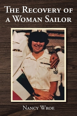 The Recovery of a Woman Sailor by Wroe, Nancy