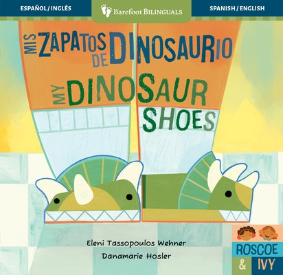 MIS Zapatos de Dinosaurio / My Dinosaur Shoes by Tassopoulos Wehner, Eleni