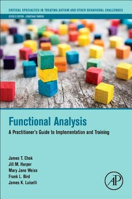 Functional Analysis: A Practitioner's Guide to Implementation and Training by Chok, James T.