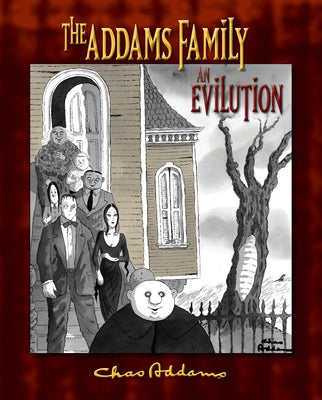 The Addams Family: An Evilution by Miserocchi, Kevin