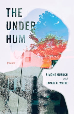 The Under Hum by Muench, Simone