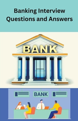 Banking Interview Questions and Answers by Singh, Chetan