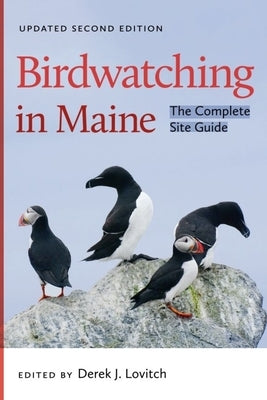 Birdwatching in Maine: The Complete Site Guide by Lovitch, Derek J.