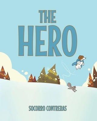 The Hero by Contreras, Socorro