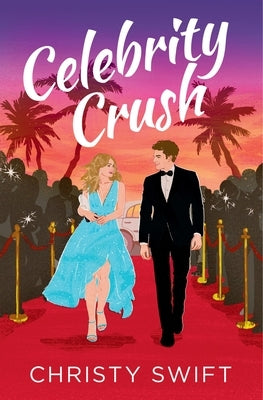 Celebrity Crush by Swift, Christy