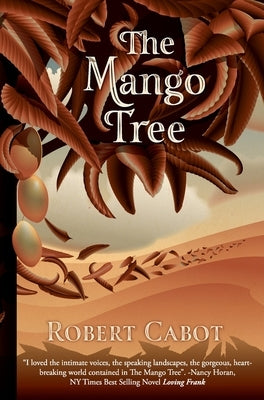 The Mango Tree by Cabot, Robert