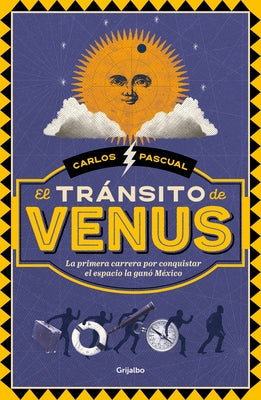 El Tr?nsito de Venus / The Transit of Venus by Pascual, Carlos