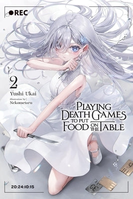 Playing Death Games to Put Food on the Table, Vol. 2 by Ukai, Yushi