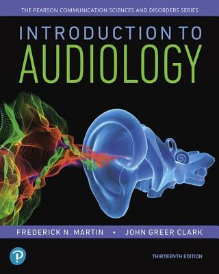 Introduction to Audiology by Martin, Frederick