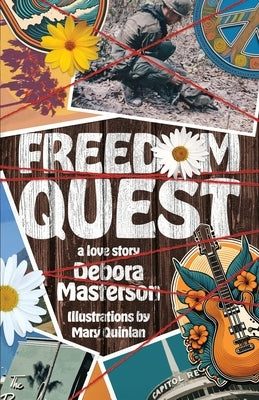 Freedom Quest: A Love Story by Masterson, Debora