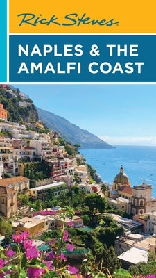 Rick Steves Naples & the Amalfi Coast by Steves, Rick
