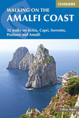 Walking on the Amalfi Coast: Ischia, Capri, Sorrento, Positano and Amalfi by Price, Gillian