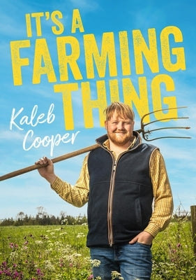 It's a Farming Thing by Cooper, Kaleb