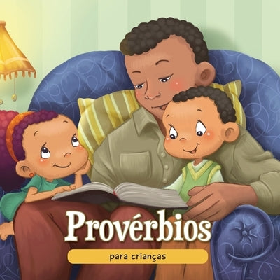 Prov?rbios para crian?as: A sabedoria B?blica para crian?as by De Bezenac, Agnes